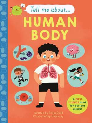 Tell Me About: The Human Body de Emily Dodd