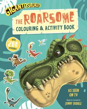 Gigantosaurus - The Roarsome Colouring & Activity Book de Cyber Group Studios