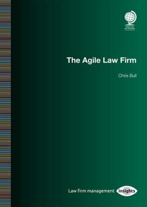 SPECIAL REPORTS - THE AGILE LAW FIRM de Chris Bull