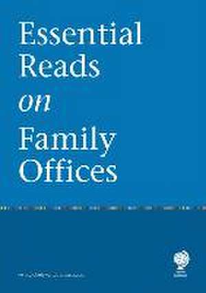 Essential Reads on Family Offices de Barbara R Hauser