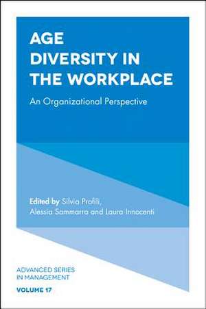 Age Diversity in the Workplace – An Organizational Perspective de Miguel R. Olivas–luján