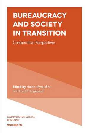 Bureaucracy and Society in Transition – Comparative Perspectives de Haldor Byrkjeflot