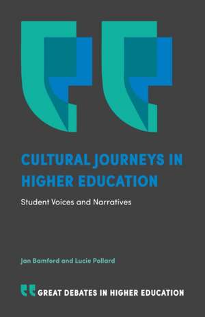 Cultural Journeys in Higher Education – Student Voices and Narratives de Jan Bamford