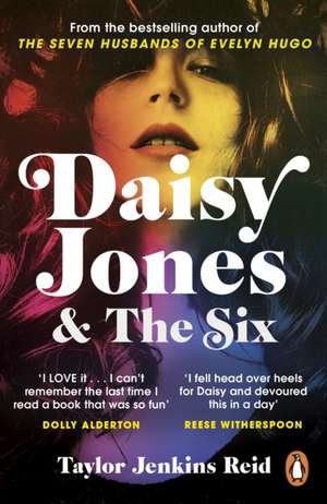 Daisy Jones & The Six de Taylor Jenkins Reid