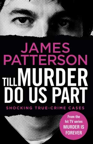 Till Murder Do Us Part de James Patterson