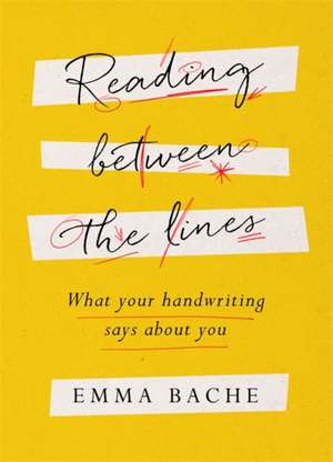 Reading Between the Lines de Emma Bache