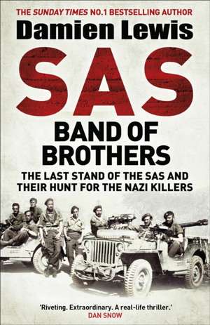 SAS Band of Brothers de Damien Lewis