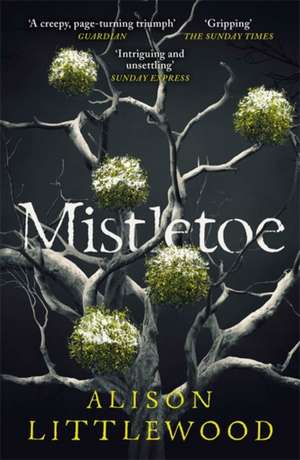 Mistletoe de Alison Littlewood