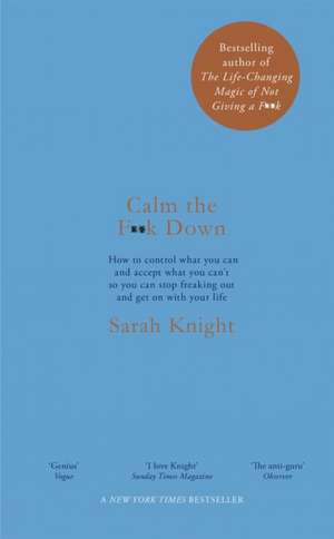 Knight, S: Calm the F**k Down de Sarah Knight