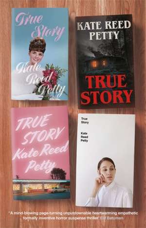 True Story de Kate Reed Petty