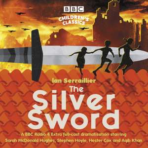 Serraillier, I: The Silver Sword de Ian Serraillier