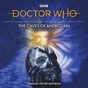 Dicks, T: Doctor Who and the Caves of Androzani de Terrance Dicks