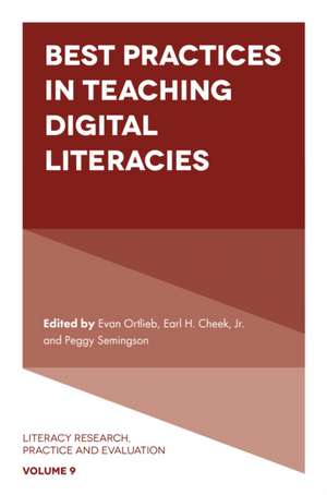 Best Practices in Teaching Digital Literacies de Evan Ortlieb