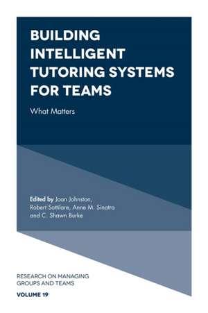 Building Intelligent Tutoring Systems for Teams – What Matters de Joan Johnston