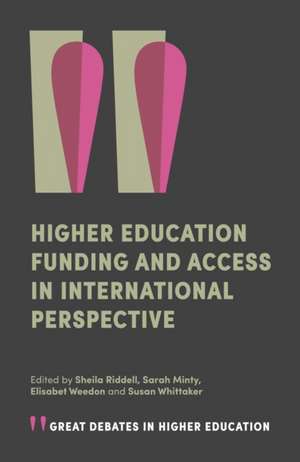 Higher Education Funding and Access in International Perspective de Sheila Riddell