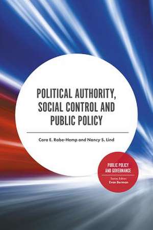 Political Authority, Social Control and Public Policy de Cara E. Rabe–hemp