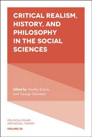 Critical Realism, History, and Philosophy in the Social Sciences de Timothy Rutzou