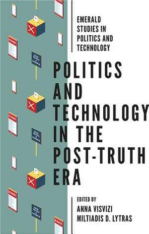 Politics and Technology in the Post–Truth Era de Anna Visvizi