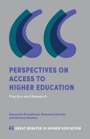 Perspectives on Access to Higher Education – Practice and Research de Sam Broadhead