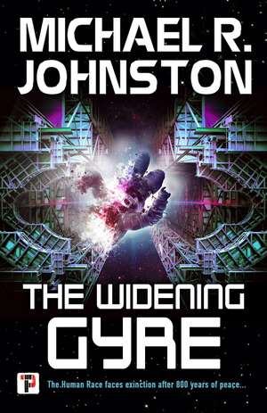 The Widening Gyre de Michael R. Johnston