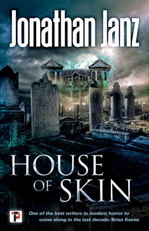 House of Skin de Jonathan Janz