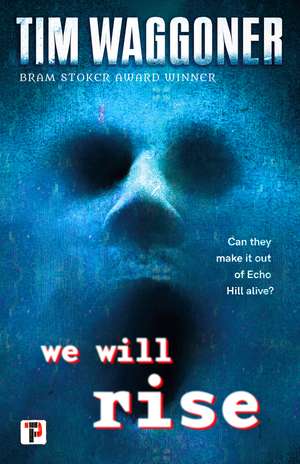 We Will Rise de Tim Waggoner