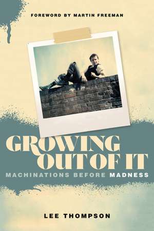 Growing Out Of It de Ian Snowball