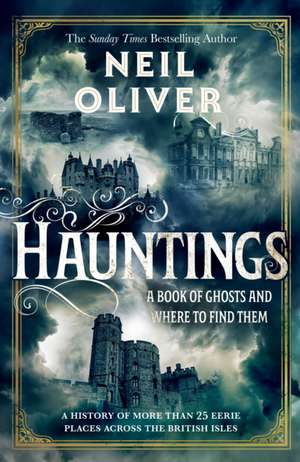 Hauntings de Neil Oliver