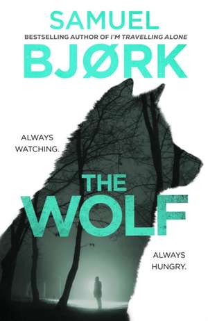 The Wolf de Samuel Bjork