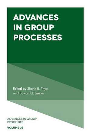 Advances in Group Processes de Shane R. Thye