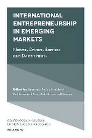 International Entrepreneurship in Emerging Marke – Nature, Drivers, Barriers and Determinants de Mohamed Yacine Haddoud