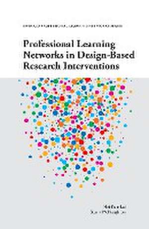 Professional Learning Networks in Design–Based Research Interventions de Mei Kuin Lai