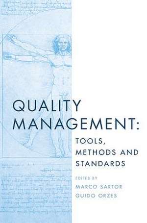 Quality Management – Tools, Methods and Standards de Marco Sartor