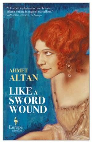 Like A Sword Wound de Ahmet Altan