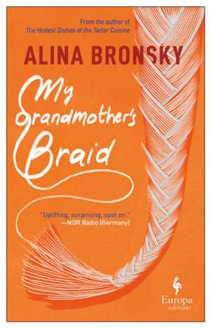 My Grandmother's Braid de Alina Bronsky