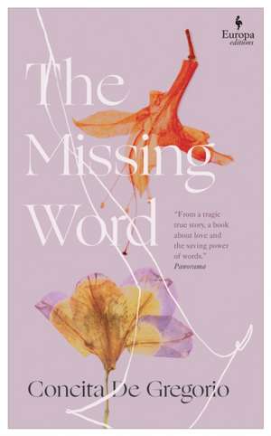 The Missing Word de Concita De Gregorio