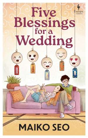 Five Blessings for a Wedding de Maiko Seo