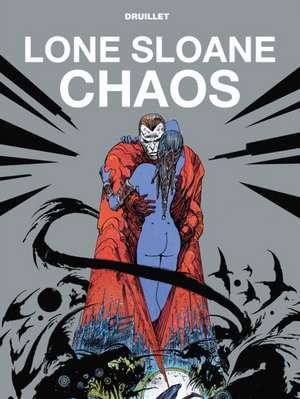 Lone Sloane: Chaos (Graphic Novel) de Phillippe Druillet