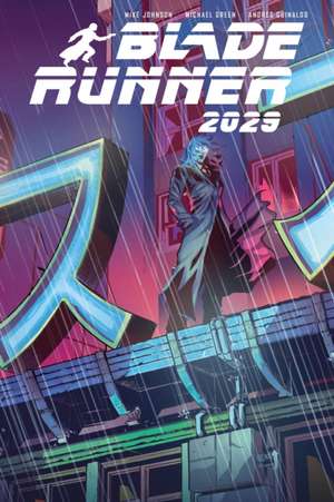 Blade Runner 2029 Vol. 1: de Michael Green