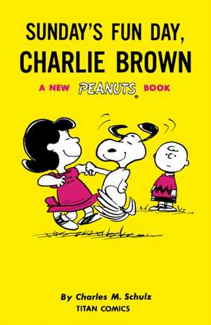 Peanuts: Sunday's Fun Day, Charlie Brown de Charles M Schulz