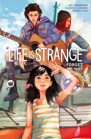 Life Is Strange: Forget-Me-Not de Zoe Thorogood