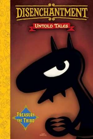 Disenchantment: Untold Tales Vol.3 de Matt Groening