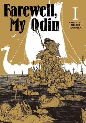 Farewell My Odin Vol.1 de Chihiro Yoshioka