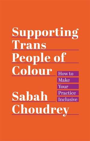 Supporting Trans People of Colour de Sabah Choudrey