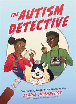 The Autism Detective de Elaine Brownless