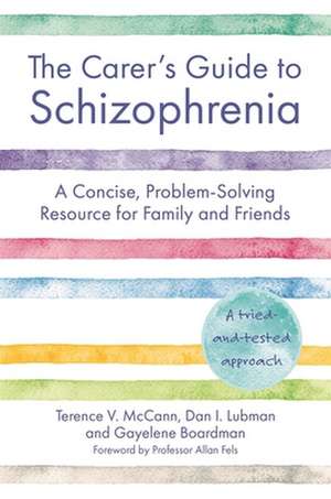 The Carer's Guide to Schizophrenia de Dan Lubman