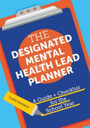 The Designated Mental Health Lead Planner de Clare Erasmus