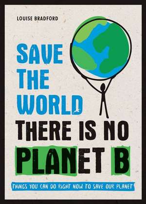 Save the World de Louise Bradford