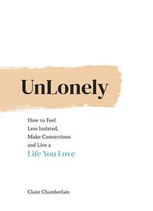 UnLonely de Claire Chamberlain