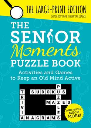 The Senior Moments Puzzle Book de Summersdale